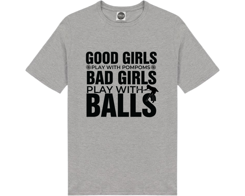 Good Girls Bad Girls Pool T-Shirt