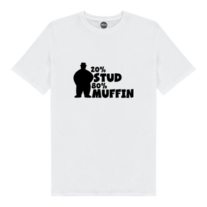 20% Stud 80% Muffin Fun T-Shirt